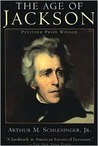 The Age of Jackson by Arthur M. Schlesinger Jr.