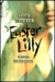 Easter Lilly: A Novel of th...