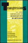 Transgressions: The Iowa Anthology of Innovative Fiction Transgressions: The Iowa Anthology of Innovative Fiction