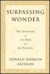 Surpassing Wonder: The Invention of the Bible and the Talmuds