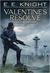 Valentine's Resolve by E.E. Knight Valentine's Resolve by E.E. Knight