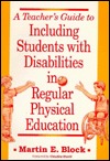 A Teacher's Guide to Including Students with Disabilities in Regular Physical Education