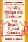 A Teacher's Guide to Including Students with Disabilities in Regular Physical Education
