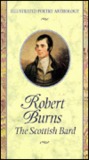 Robert Burns: The Scottish Bard (Illustrated Poetry Anthology) (Illustrated Poetry Anthology)