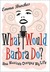 What Would Barbra...