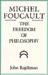 Michel Foucault: The Freedom of Philosophy
