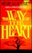 Way of the Heart (Mass Market Paperback)