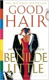 Good Hair by Benilde Little Good Hair by Benilde Little
