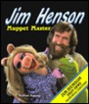 Jim Henson: Muppet Master Jim Henson: Muppet Master