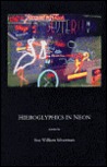 Hieroglyphics in Neon Hieroglyphics in Neon