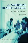 The National Health Service: A Political History The National Health Service: A Political History