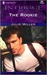 The Rookie by Julie Miller The Rookie by Julie Miller