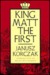 King Matt the First (Paperback)