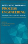 Intelligent Systems in Process Engineering
