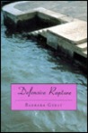 Defensive Rapture by Barbara Guest Defensive Rapture by Barbara Guest
