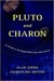 Pluto and Charon by S. Alan Stern