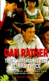Camera Never Blinks Twice: The Further Adventures of a Television Journalist