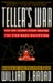 The Teller's War: The Top-S...