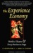 The Experience Economy: Work is Theater & Every Business a Stage (Audio CD)