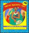 Uncle Nacho's Hat: El Sombrero Del Tio Nacho (Reading Rainbow Book) Uncle Nacho's Hat: El Sombrero Del Tio Nacho (Reading Rainbow Book)