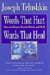 Words That Hurt, Words That Heal: How to Choose Words Wisely and Well (Hardcover)