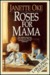 Roses for Mama (Paperback)