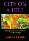 City on a Hill: Testing the American Deram at City College