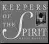 Keepers of the Spirit: Stories of Nature and Humankind
