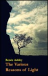 The Various Reasons of Light: Poems