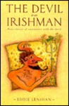 The Devil is an Irishman The Devil is an Irishman