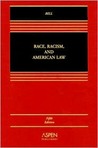 Race, Racism and American Law