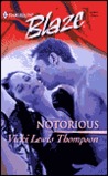 Notorious by Vicki Lewis Thompson Notorious by Vicki Lewis Thompson