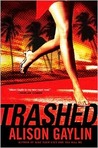 Trashed Trashed