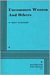 Uncommon Women and Others