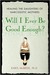 Will I Ever Be Good Enough?: Healing the Daughters of Narcissistic Mothers