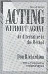 Acting Without Agony: An Alternative to the Method Acting Without Agony: An Alternative to the Method