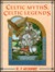 Celtic Myths, Celtic Legends