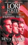 Men of Courage I by Lori Foster Men of Courage I by Lori Foster