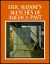Eric Sloane's Sketches of America Past Eric Sloane's Sketches of America Past