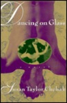 Dancing on Glass