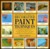 The Encyclopedia of Decorative Paint Techniques: A Unique A-Z Directory of Decorative Paint Effects, Including Guidance on How to Use Them
