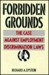 Forbidden Grounds: The Case Against Employment Discrimination Laws, (Hardcover)
