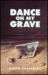 Dance on My Grave (Paperback)