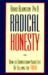 Radical Honesty: How to Transform Your Life by Telling the Truth (Paperback)