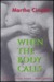 When The Body Calls: Selected Writings