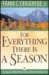 For Everything There Is a Season by Frank C. Craighead Jr.
