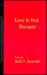 Love Is Not ... Because: Poems
