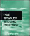 Using Technology in Teaching and Learning