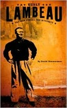 Lambeau: The Man Behind the Mystique