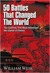 50 Battles That Changed the World (Hardcover)